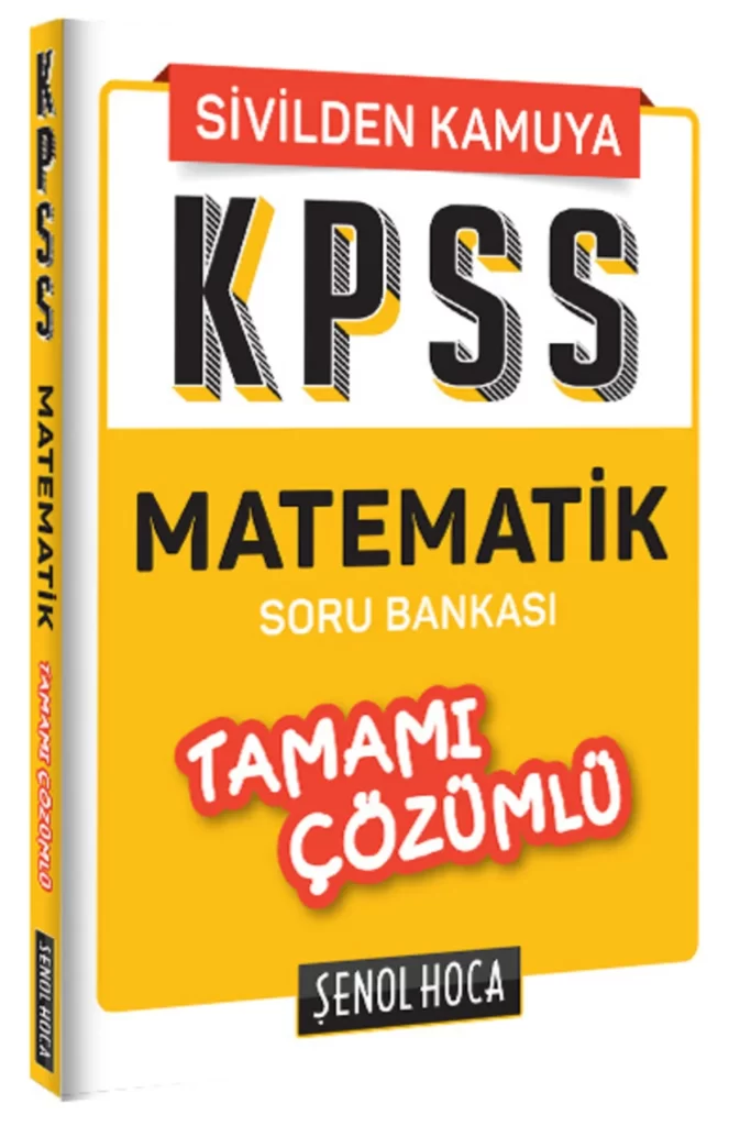 Şenol Hoca Kpss Matematik Tamamı Çözümlü Soru Bankası
