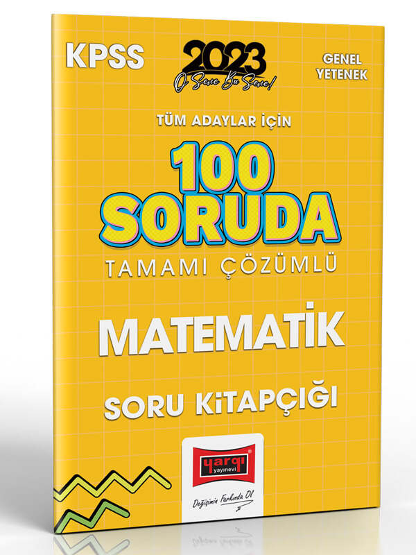 Yargı Yayınları 2023 KPSS Tüm Adaylar İçin 100 Soruda Matematik Tamamı Çözümlü Soru Kitapçığı